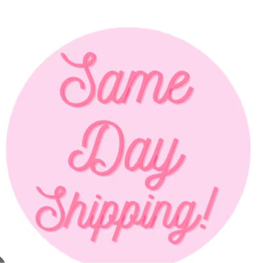SAME DAY SHIPPING OR NEXT MORNING